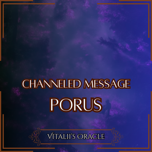 Porus - Direct Channeled Message | 1 Question per Paragraph [1 - 25]