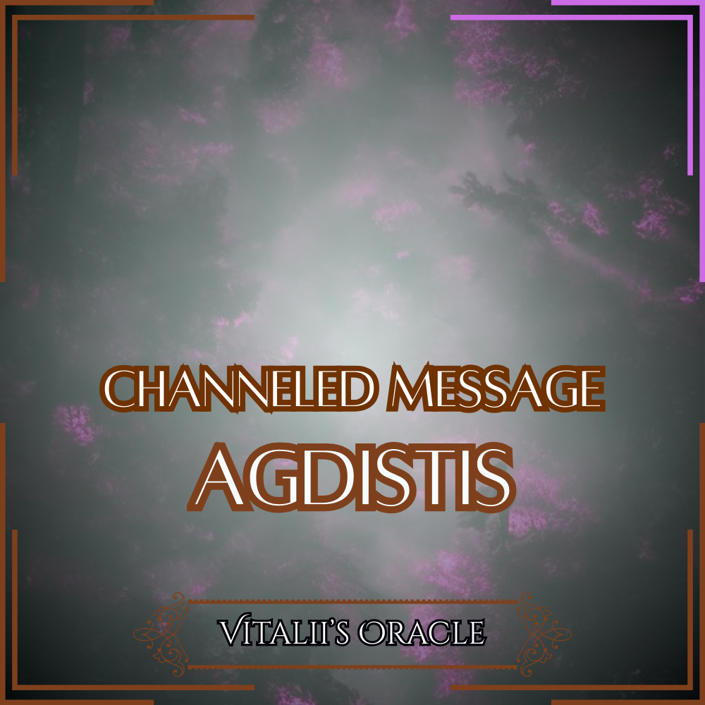 Agdistis - Direct Channeled Message | 1 Question per Paragraph [1 - 25]