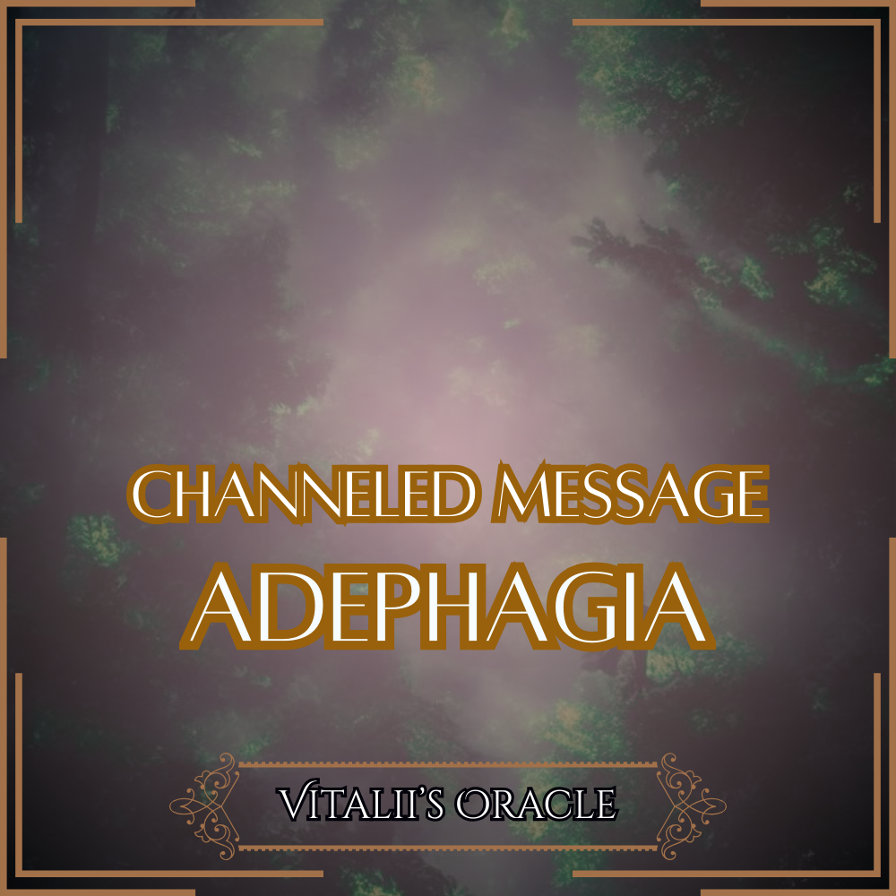 Adephagia - Direct Channeled Message | 1 Question per Paragraph [1 - 25]