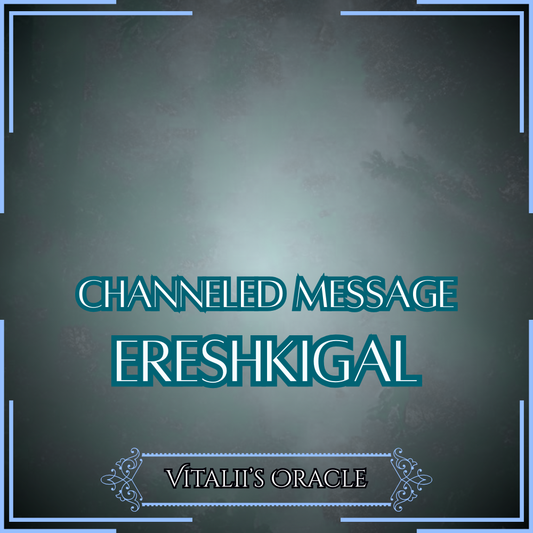 Ereshkigal - Direct Channeled Message | 1 Question per Paragraph [1 - 25]