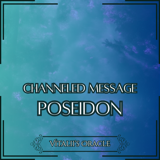 Poseidon - Direct Channeled Message | 1 Question per Paragraph [1 - 25]