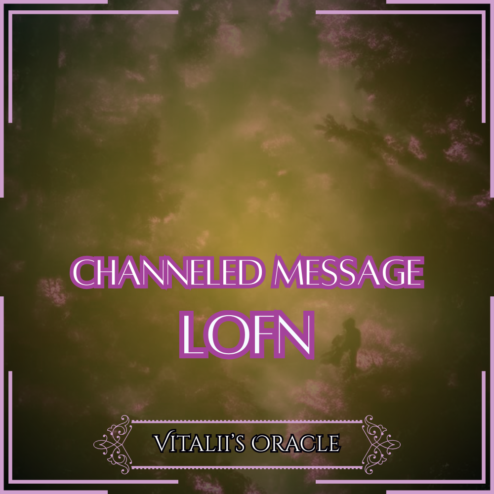 Lofn  - Direct Channeled Message | 1 Question per Paragraph [1 - 25]