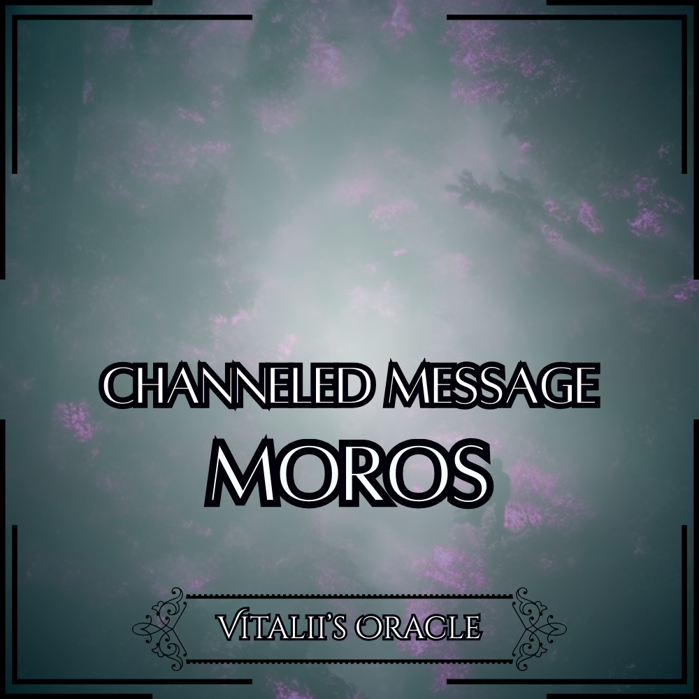 Moros - Direct Channeled Message | 1 Question per Paragraph [1 - 25]