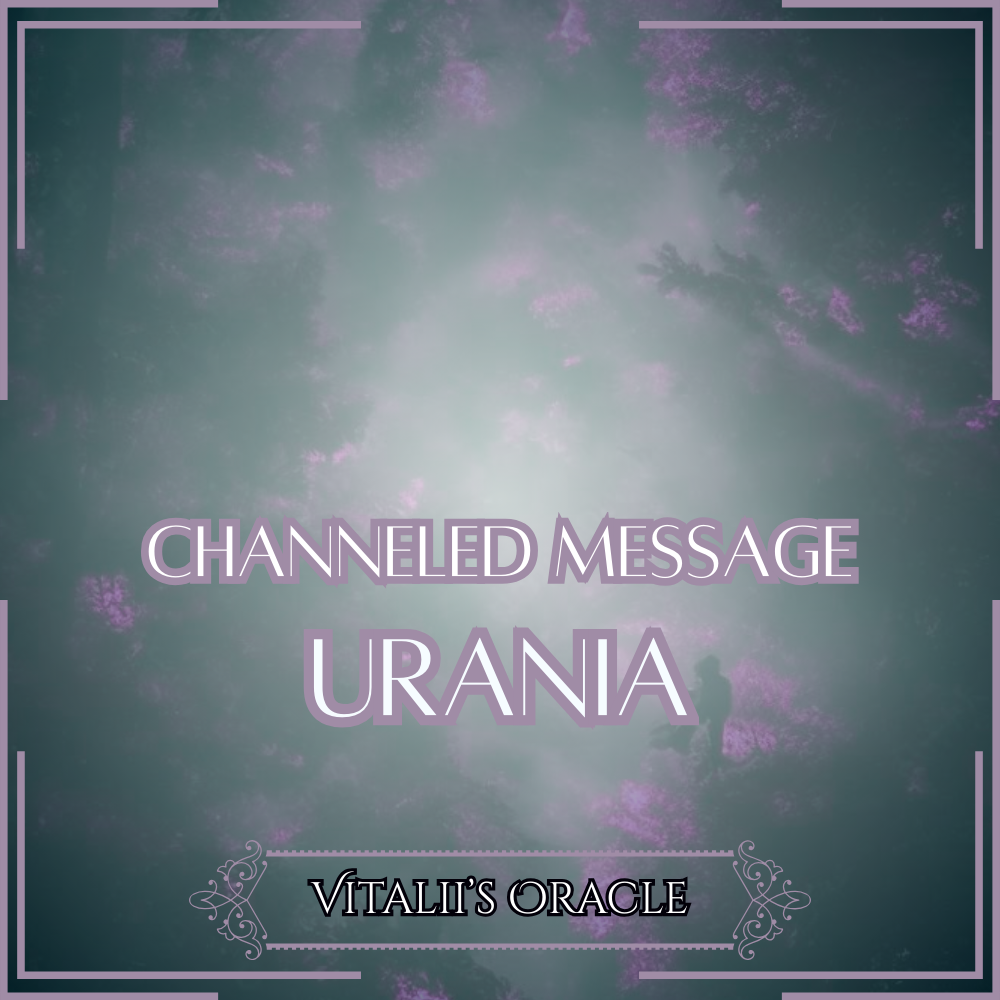 Urania - Direct Channeled Message | 1 Question per Paragraph [1 - 25]