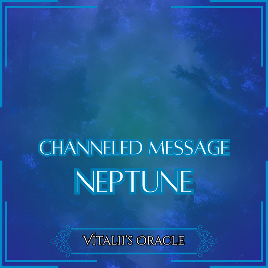 Neptune - Direct Channeled Message | 1 Question per Paragraph [1 - 25]