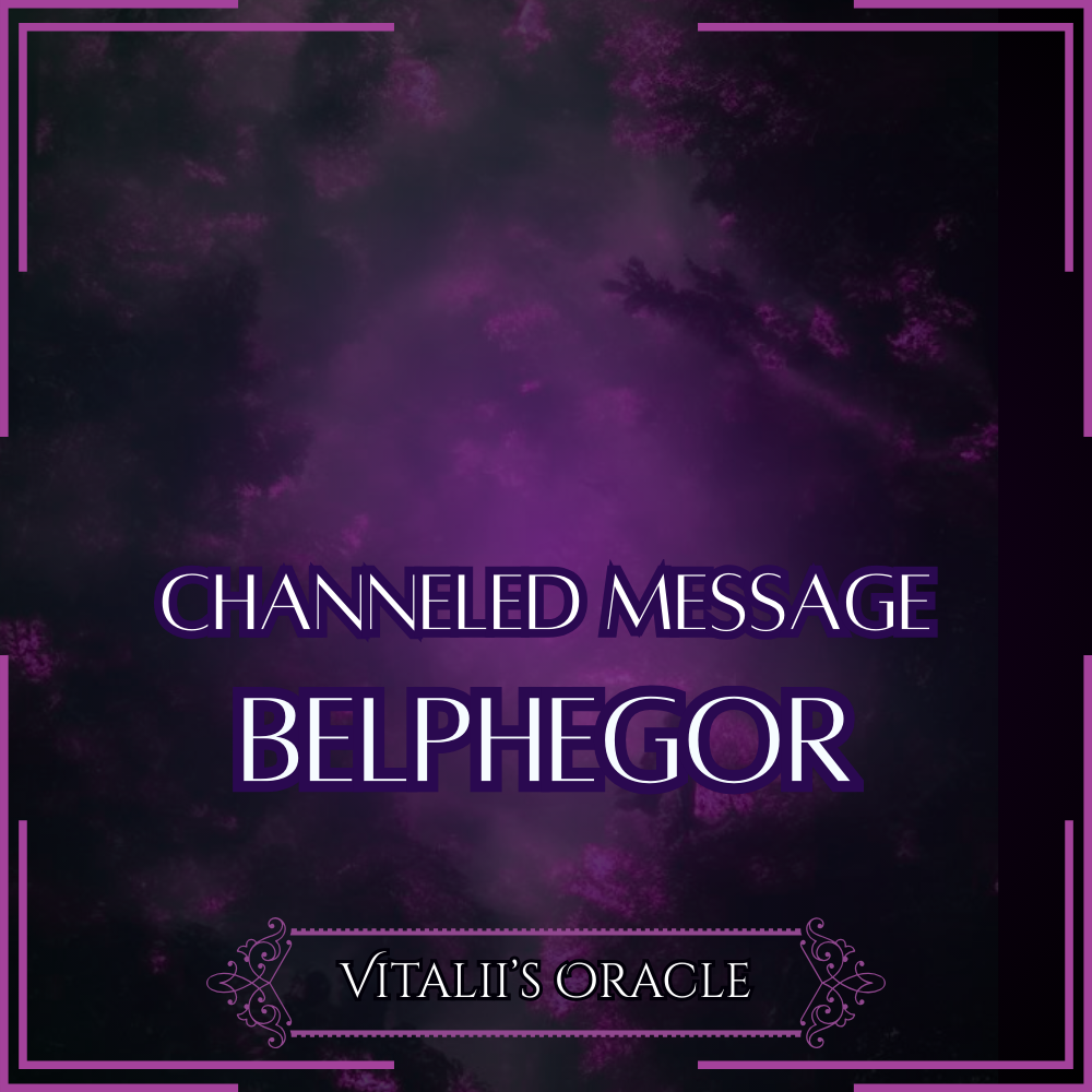 Belphegor - Direct Channeled Message | 1 Question per Paragraph [1 - 25]