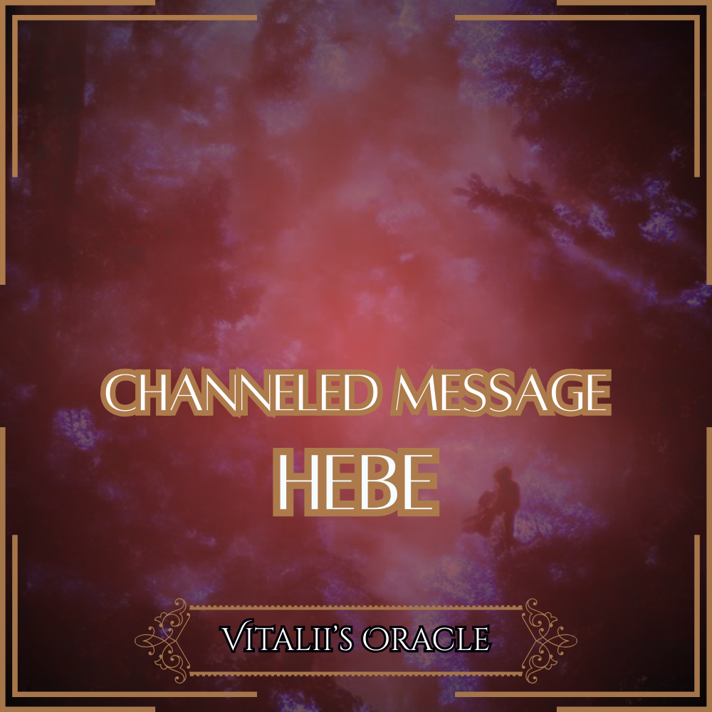 Hebe - Direct Channeled Message | 1 Question per Paragraph [1 - 25]