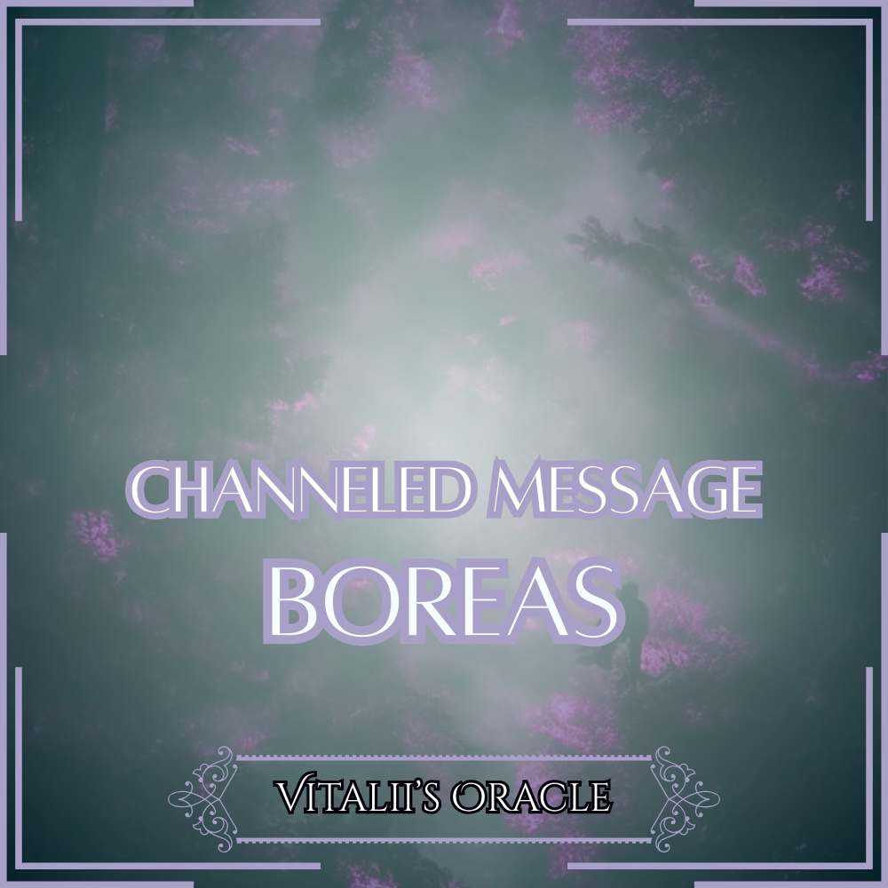 Boreas - Direct Channeled Message | 1 Question per Paragraph [1 - 25]