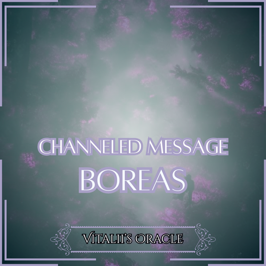 Boreas - Direct Channeled Message | 1 Question per Paragraph [1 - 25]