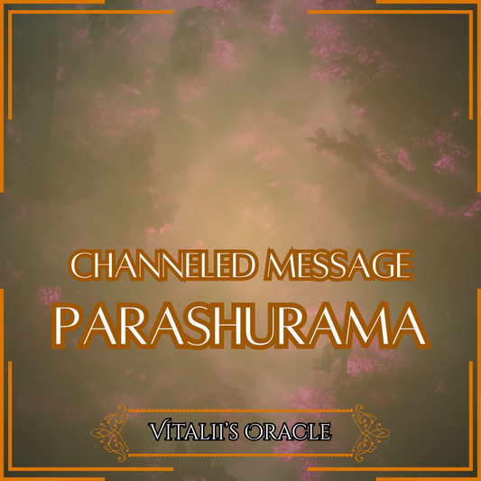 Parashurama - Direct Channeled Message | 1 Question per Paragraph [1 - 25]