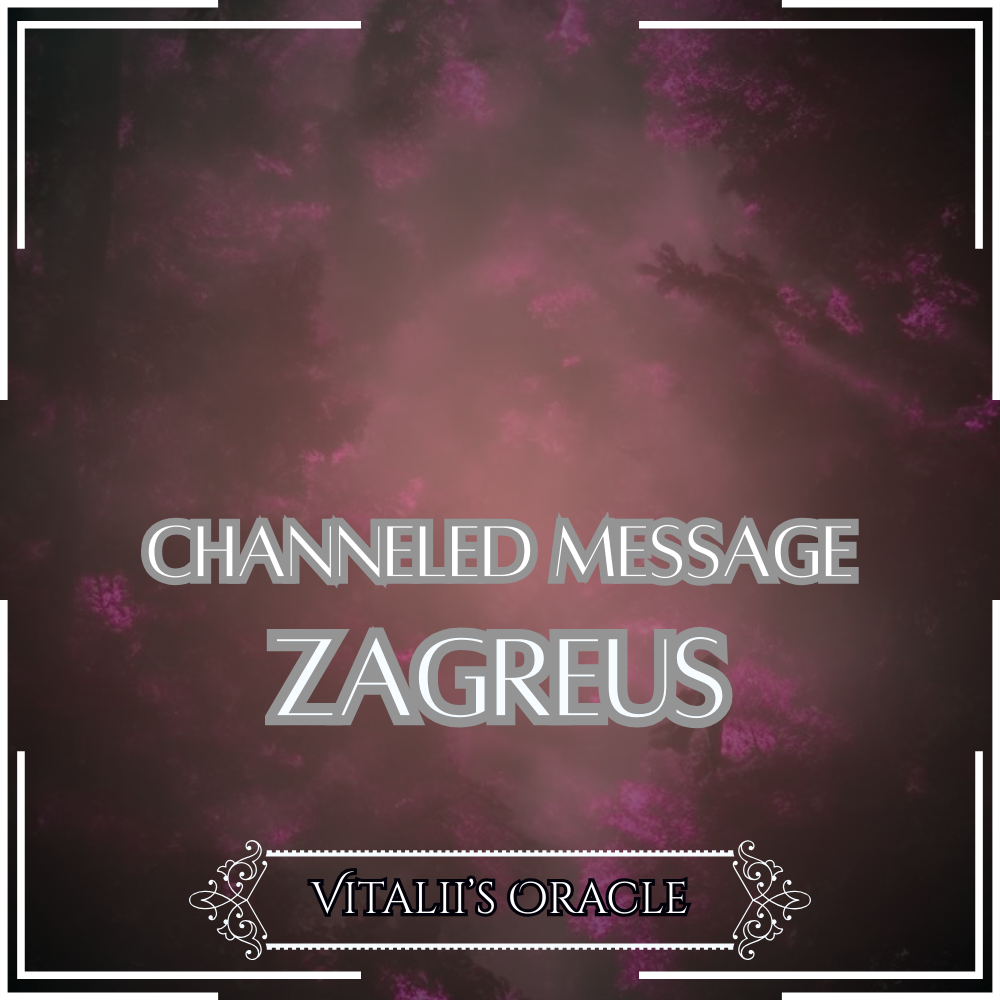 Zagreus - Direct Channeled Message | 1 Question per Paragraph [1 - 25]