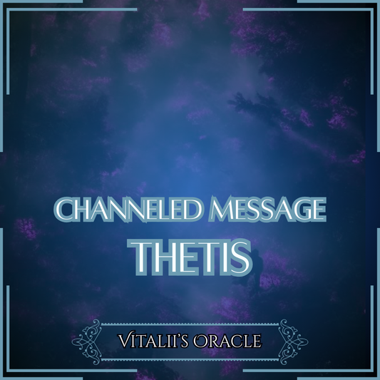 Thetis - Direct Channeled Message | 1 Question per Paragraph [1 - 25]