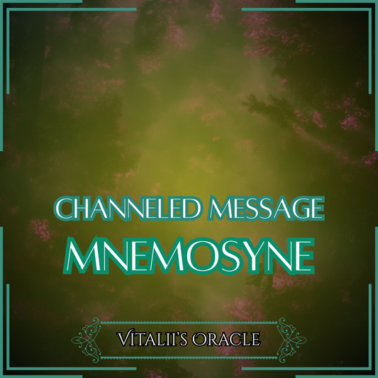 Mnemosyne - Direct Channeled Message | 1 Question per Paragraph [1 - 25]