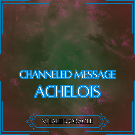 Achelois - Direct Channeled Message | 1 Question per Paragraph [1 - 25]