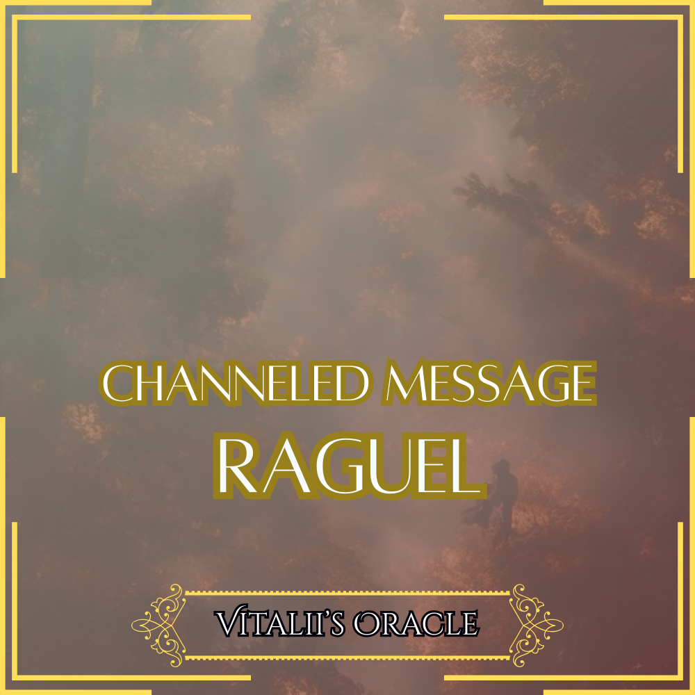 Raguel - Direct Channeled Message | 1 Question per Paragraph [1 - 25]