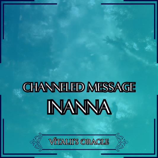 Inanna - Direct Channeled Message | 1 Question per Paragraph [1 - 25]