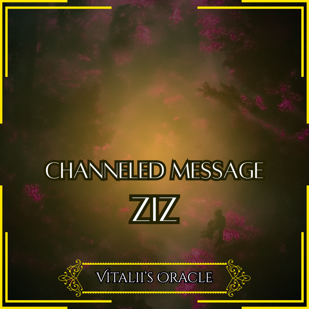 Ziz - Direct Channeled Message | 1 Question per Paragraph [1 - 25]