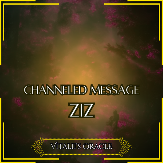 Ziz - Direct Channeled Message | 1 Question per Paragraph [1 - 25]