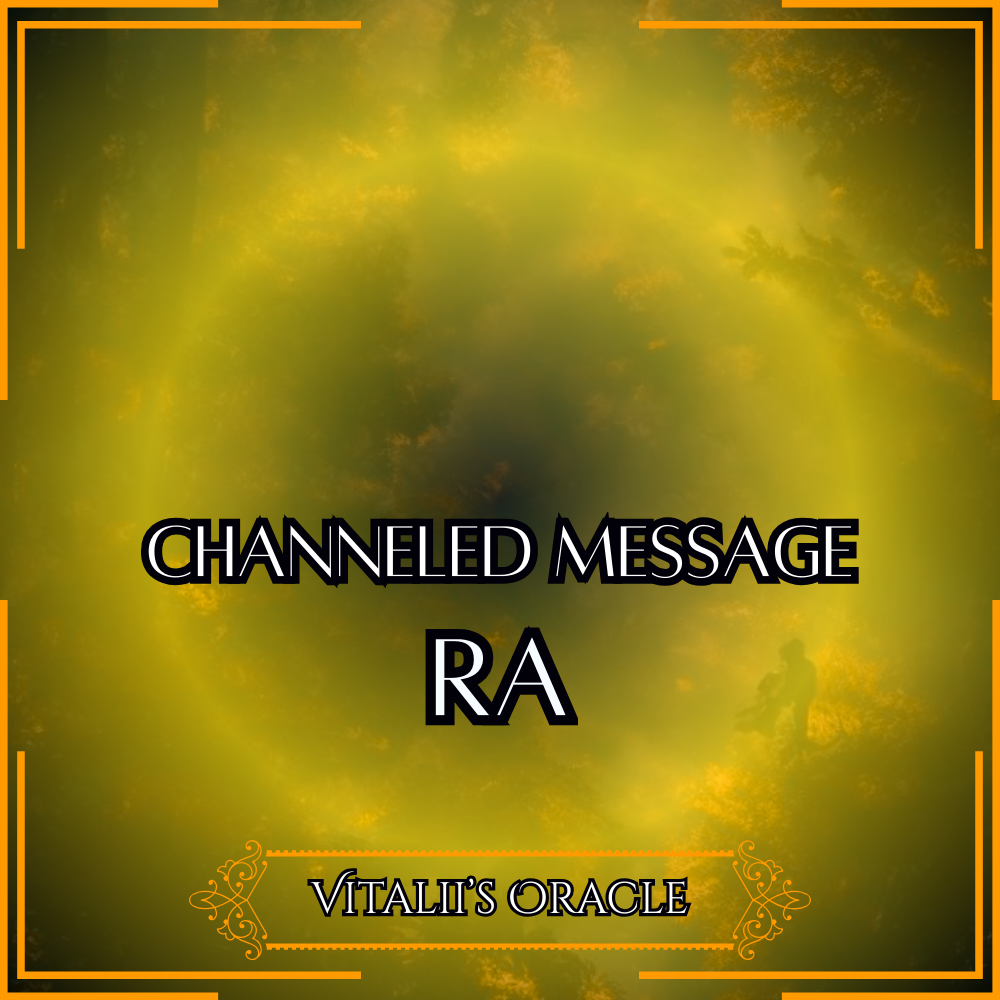 Ra - Direct Channeled Message | 1 Question per Paragraph [1 - 25]
