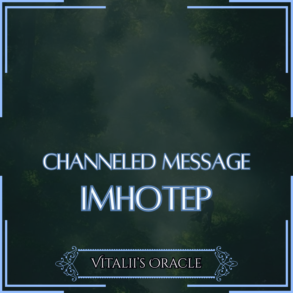 Imhotep - Direct Channeled Message | 1 Question per Paragraph [1 - 25]