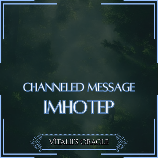 Imhotep - Direct Channeled Message | 1 Question per Paragraph [1 - 25]