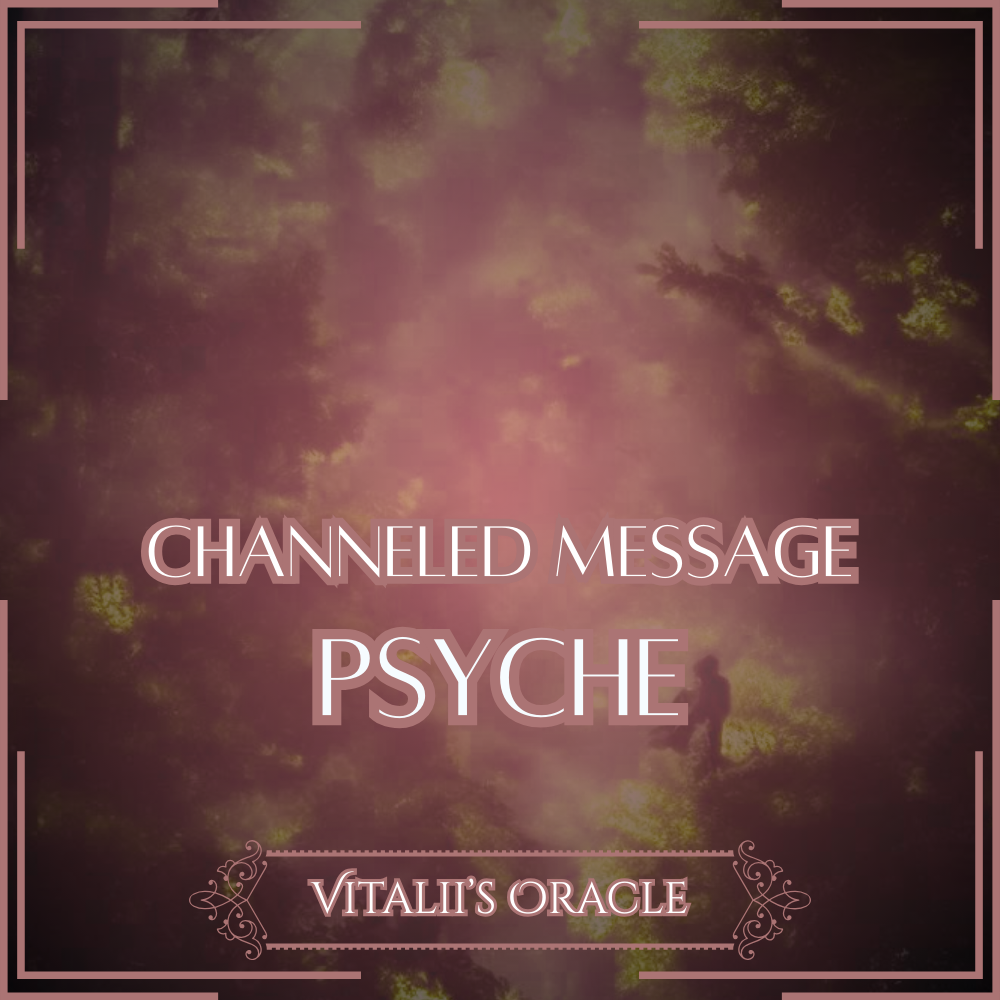 Psyche - Direct Channeled Message | 1 Question per Paragraph [1 - 25]