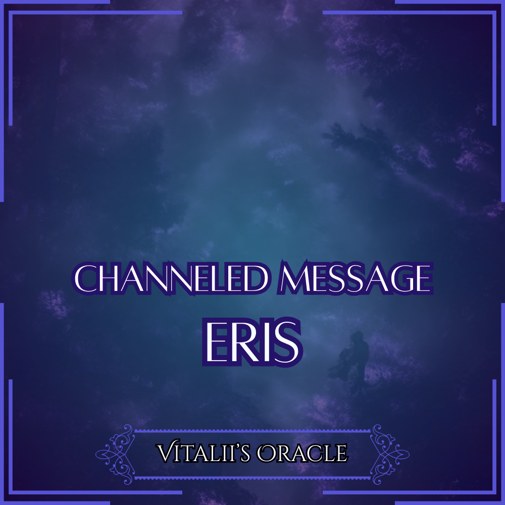 Eris - Direct Channeled Message | 1 Question per Paragraph [1 - 25]