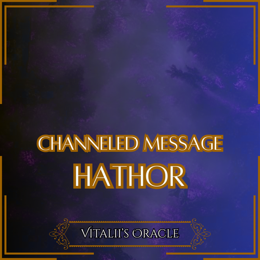 Hathor - Direct Channeled Message | 1 Question per Paragraph [1 - 25]