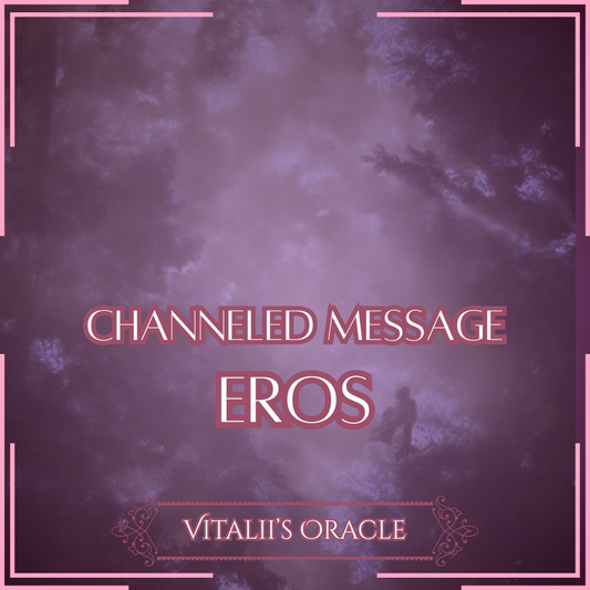 Eros - Direct Channeled Message | 1 Question per Paragraph [1 - 25]