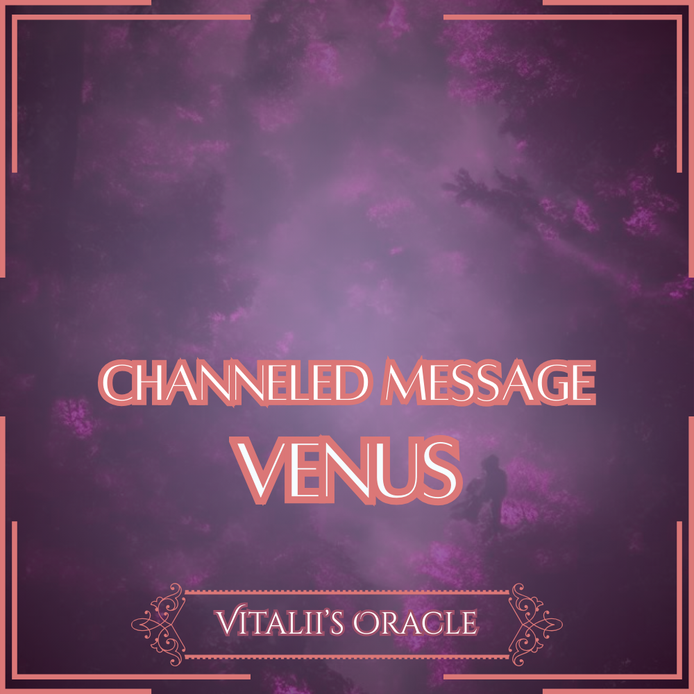 Venus - Direct Channeled Message | 1 Question per Paragraph [1 - 25]