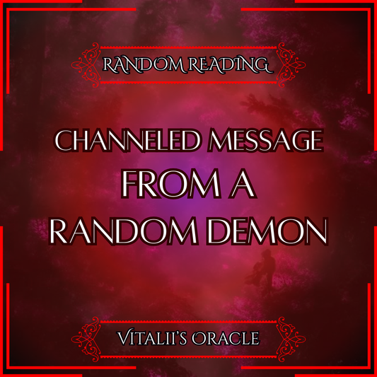 Random Demon - Direct Channeled Message | 1 Question per Paragraph [1 - 25]