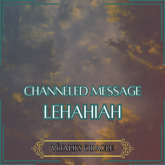 Lehahiah - Direct Channeled Message | 1 Question per Paragraph [1 - 25]