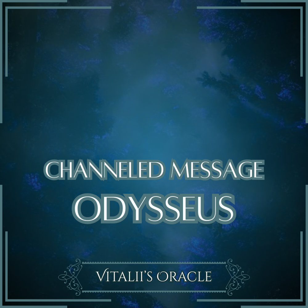 Odysseus - Direct Channeled Message | 1 Question per Paragraph [1 - 25]