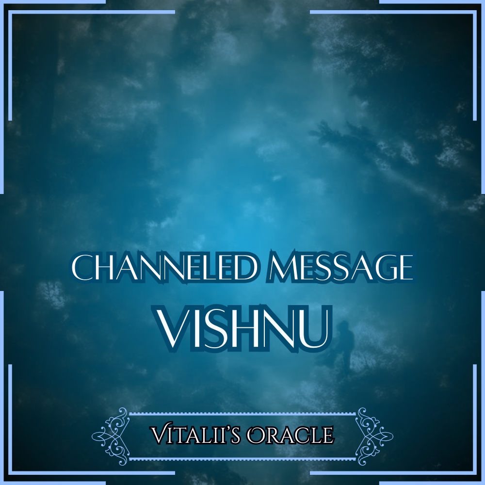 Vishnu - Direct Channeled Message | 1 Question per Paragraph [1 - 25]
