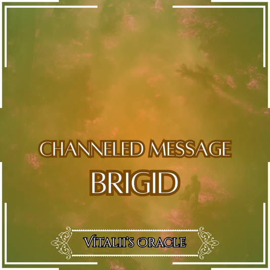 Brigid - Direct Channeled Message | 1 Question per Paragraph [1 - 25]