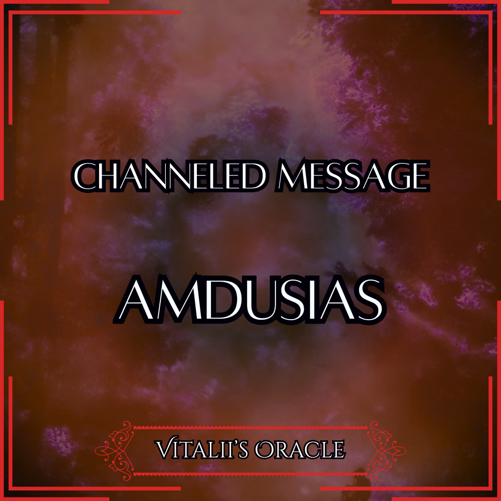 Amdusias - Direct Channeled Message | 1 Question per Paragraph [1 - 25]