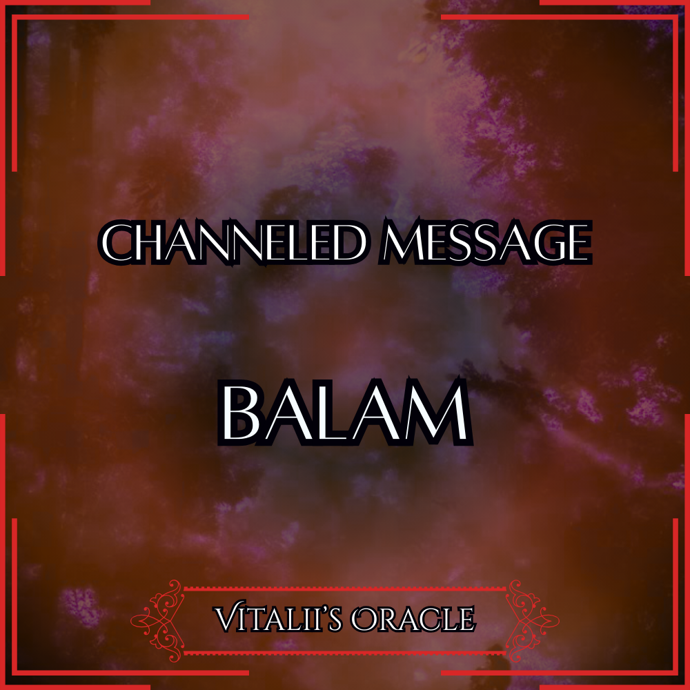 Balam - Direct Channeled Message | 1 Question per Paragraph [1 - 25]