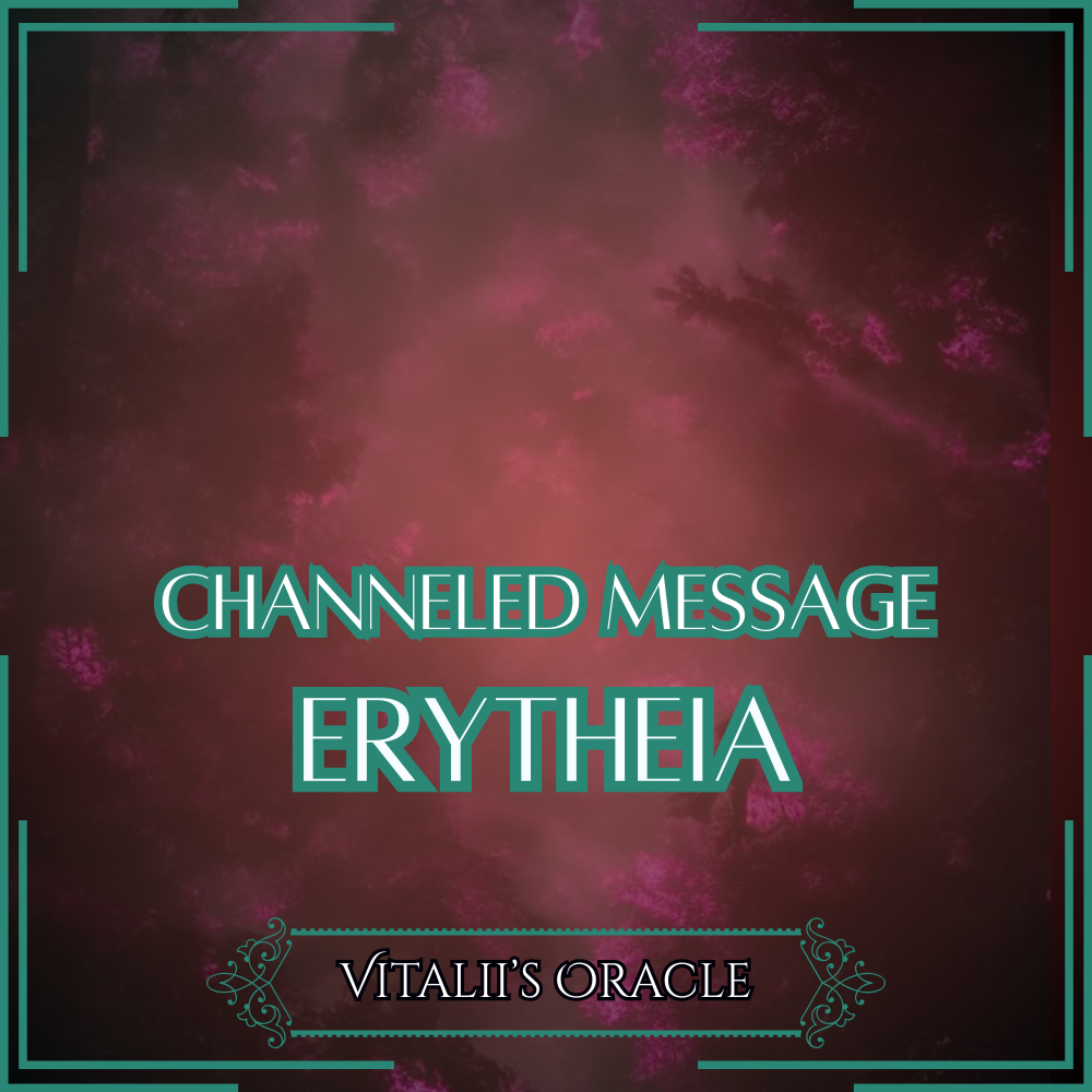 Erytheia - Direct Channeled Message | 1 Question per Paragraph [1 - 25]