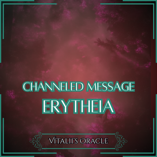 Erytheia - Direct Channeled Message | 1 Question per Paragraph [1 - 25]
