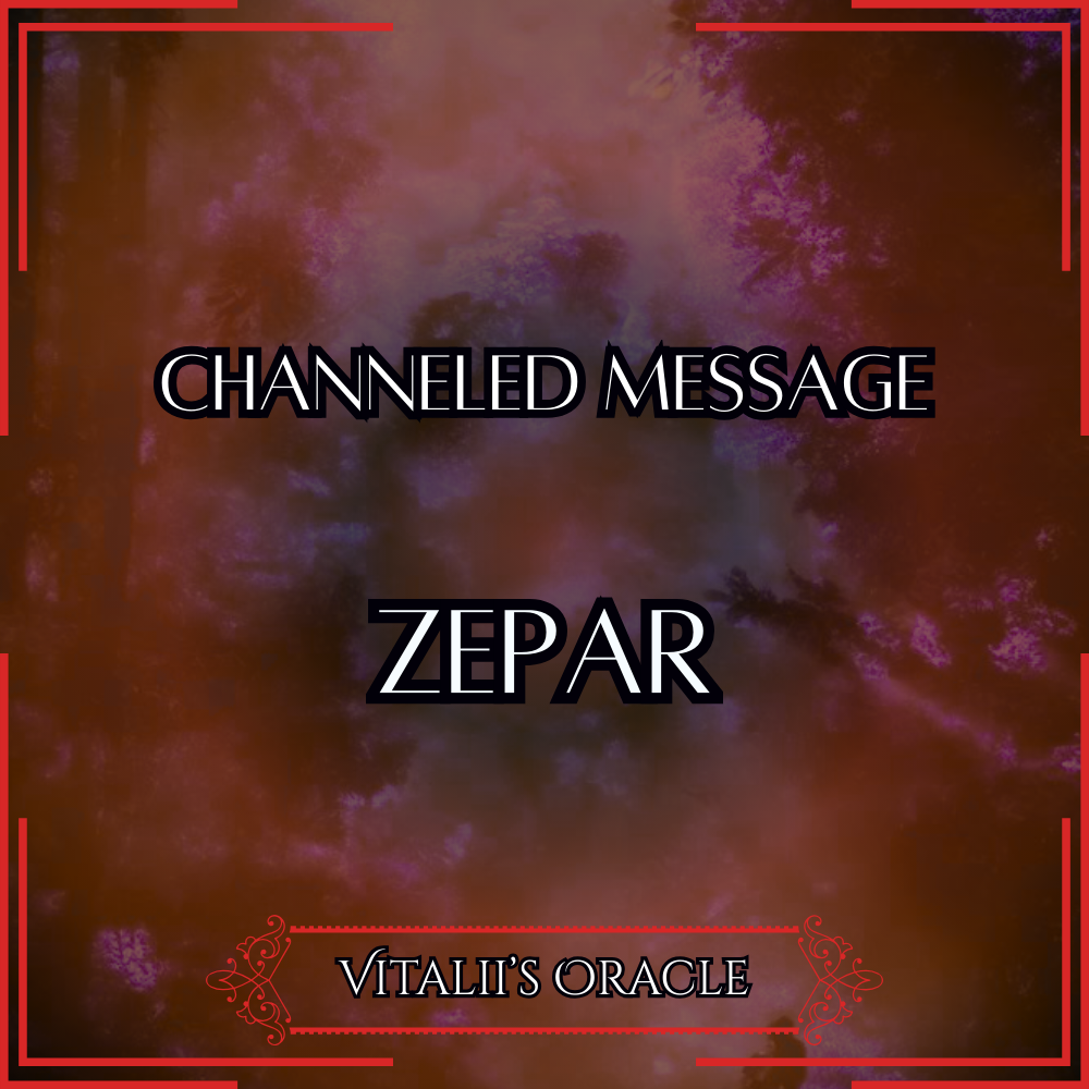 Zepar - Direct Channeled Message | 1 Question per Paragraph [1 - 25]
