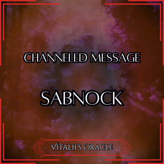 Sabnock - Direct Channeled Message | 1 Question per Paragraph [1 - 25]