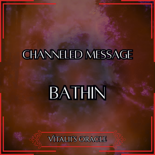 Bathin - Direct Channeled Message | 1 Question per Paragraph [1 - 25]