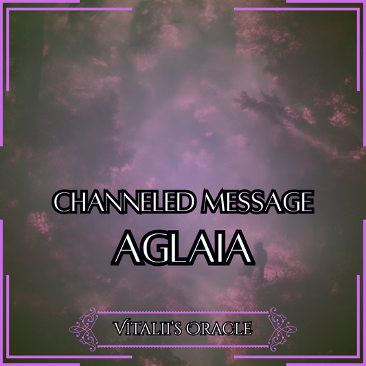 Aglaia - Direct Channeled Message | 1 Question per Paragraph [1 - 25]