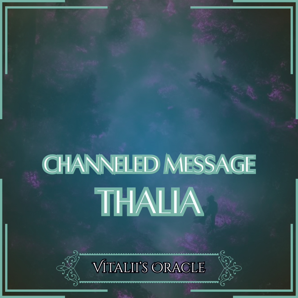 Thalia - Direct Channeled Message | 1 Question per Paragraph [1 - 25]