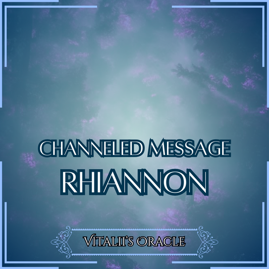 Rhiannon - Direct Channeled Message | 1 Question per Paragraph [1 - 25]
