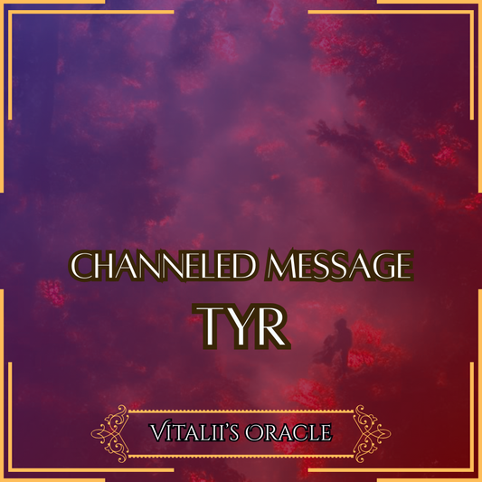 Tyr - Direct Channeled Message | 1 Question per Paragraph [1 - 25]