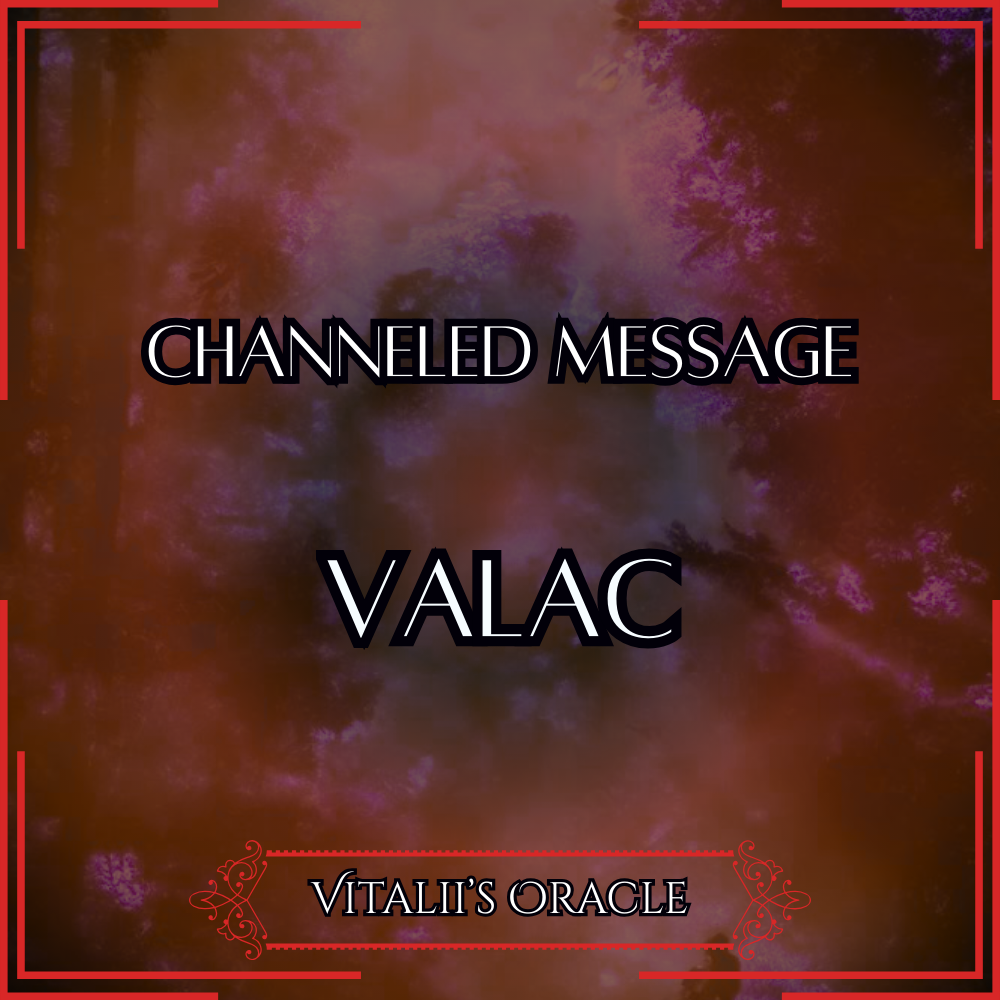 Valac - Direct Channeled Message | 1 Question per Paragraph [1 - 25]