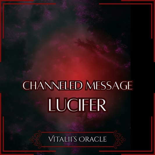 Lucifer - Direct Channeled Message | 1 Question per Paragraph [1 - 25]