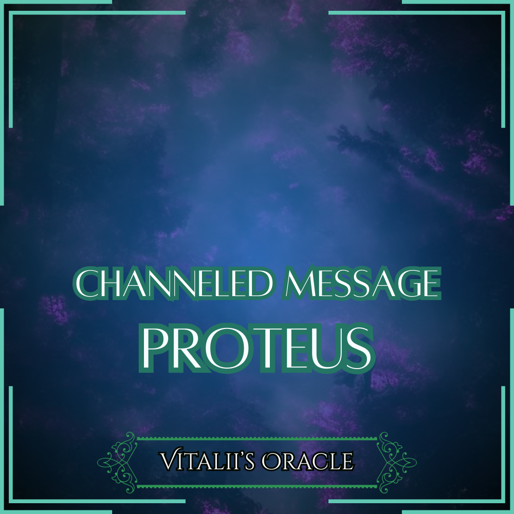 Proteus - Direct Channeled Message | 1 Question per Paragraph [1 - 25]