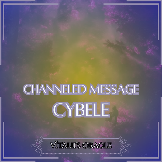 Cybele - Direct Channeled Message | 1 Question per Paragraph [1 - 25]